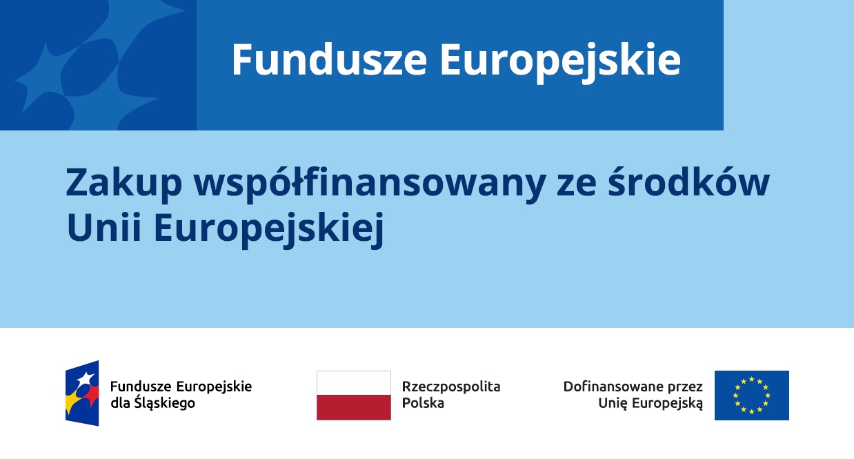 Naklejka promująca zakup współfinansowany ze środków Unii Europejskiej.
U góry naklejki na niebieskim tle kolejno od lewej gwiazdy z logotypu funduszy europejskich oraz biały napis Fundusze Europejskie.
Poniżej na błękitnym tle niebieski napis: zakup współfinansowany ze środków Unii Europejskiej.
Na dole naklejki na białym tle logotypy: Fundusze Europejskie dla Śląskiego, flaga Rzeczypospolitej Polskiej i flaga Unii Europejskiej dofinansowane przez Unię Europejską.